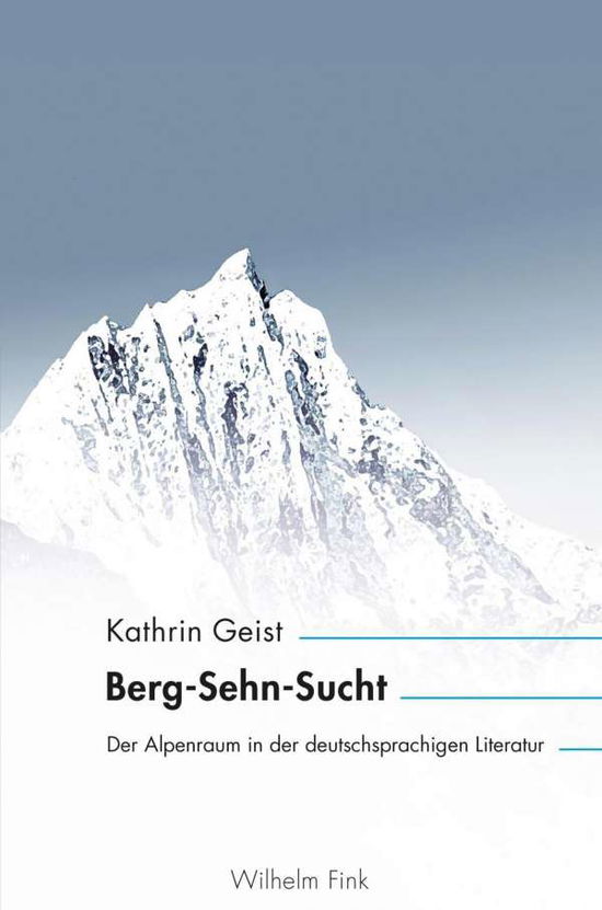 Cover for Geist · Berg-Sehn-Sucht (Book)