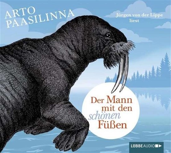 Cover for Arto Paasilinna · CD Der Mann mit den schönen Füßen (CD) (2014)