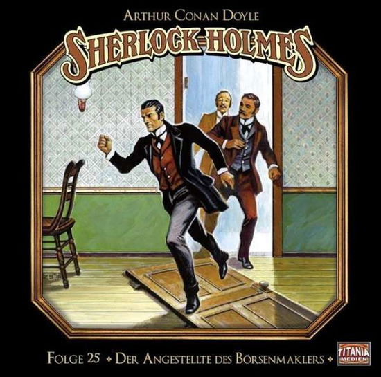 Doyle-Sherlock Holmes-Folge 25 - Sherlock Holmes - Music - TITANIA ME -HOERBUCH - 9783785752586 - August 12, 2016