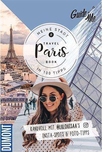 GuideMe TravelBook Paris: Instagram - Löw - Books -  - 9783828309586 - 