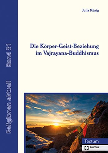 Cover for Julia Konig · Die Korper-Geist-Beziehung Im Vajrayana-Buddhismus (Paperback Book) (2021)