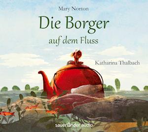 Cover for Katharina Thalbach · Norton-Die Borger Auf Dem Fluss (CD) (2016)