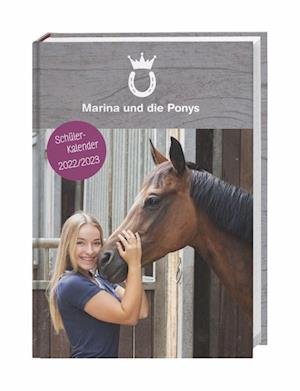 Cover for Marina · Marina und die Ponys Schülerkalender A5 2023 (Gebundenes Buch) (2022)
