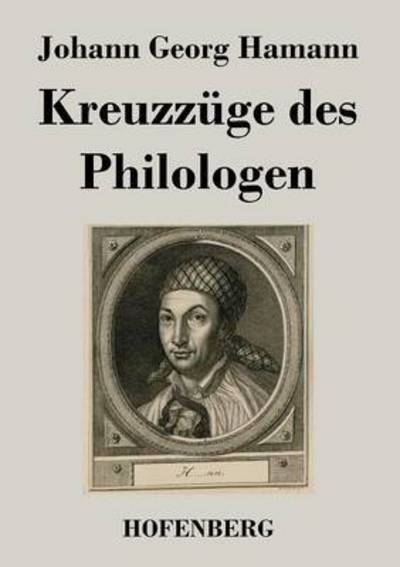 Cover for Johann Georg Hamann · Kreuzzuge Des Philologen (Pocketbok) (2014)