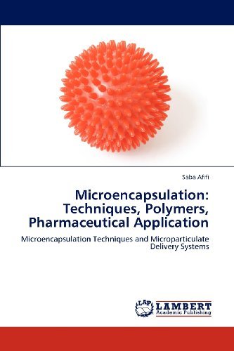 Cover for Saba Afifi · Microencapsulation: Techniques, Polymers, Pharmaceutical Application: Microencapsulation Techniques and Microparticulate Delivery Systems (Pocketbok) (2012)