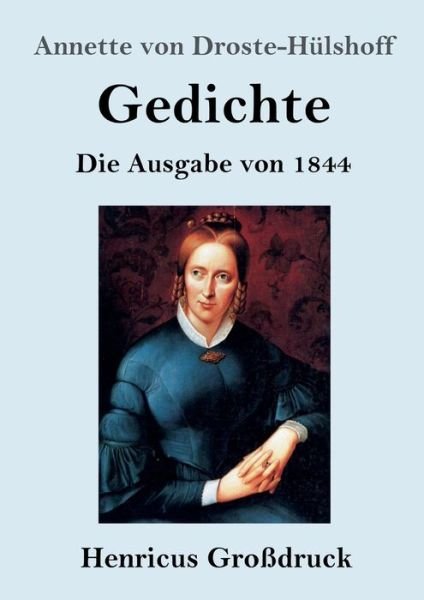 Cover for Annette von Droste-Hülshoff · Gedichte (Grossdruck) (Paperback Book) (2019)