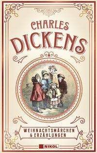 Cover for Charles Dickens · Charles Dickens: Weihnachtsmärchen &amp; Erzählungen (Gebundenes Buch) (2021)