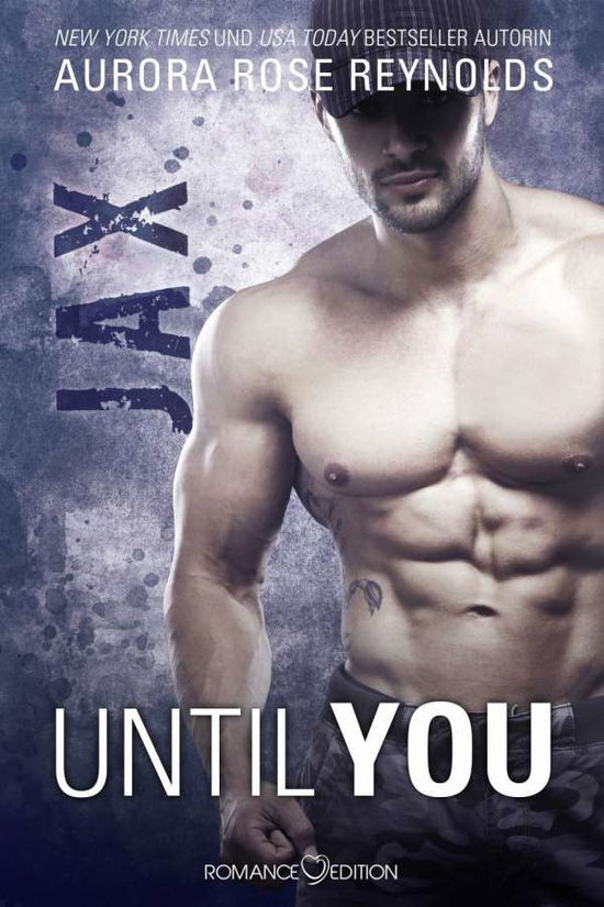 Cover for Aurora Rose Reynolds · Until You: Jax (Paperback Bog) (2018)