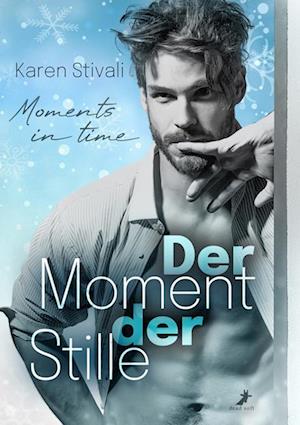 Cover for Karen Stivali · Der Moment der Stille (Book) (2024)