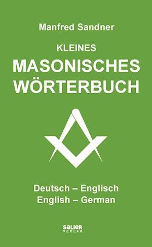 Cover for Manfred Sandner · Kleines masonisches Wörterbuch Deutsch-Englisch / English-German (Book) (2023)