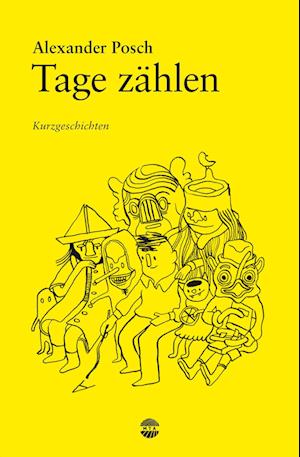 Alexander Posch · Tage zählen (Book) (2024)