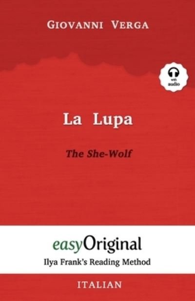 Cover for Giovanni Verga · La Lupa / The She-Wolf (with Audio) - Ilya Frank's Reading Method (Paperback Book) (2021)