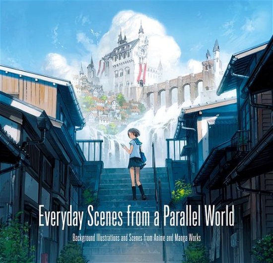Everyday Scenes from a Parallel World - Pie International - Bücher - PIE Books - 9784756249586 - 1. Februar 2018