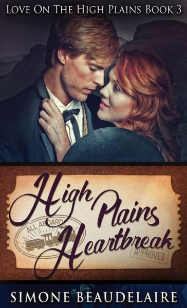 High Plains Heartbreak - Simone Beaudelaire - Książki - NEXT CHAPTER - 9784867455586 - 8 maja 2021