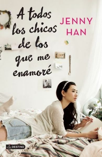 Cover for Jenny Han · A Todos Los Chicos De Los Que Me Enamore (Paperback Bog) (2015)