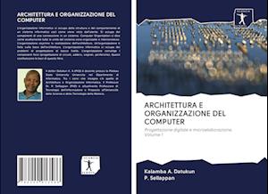 Cover for Kalamba A. Datukun · Architettura E Organizzazione Del Computer (Paperback Book) (2020)