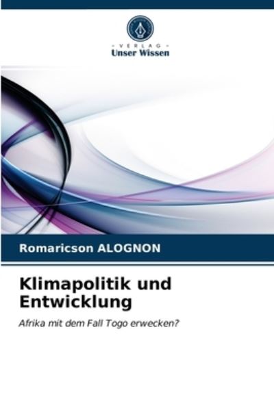 Cover for Romaricson Alognon · Klimapolitik und Entwicklung (Paperback Book) (2021)