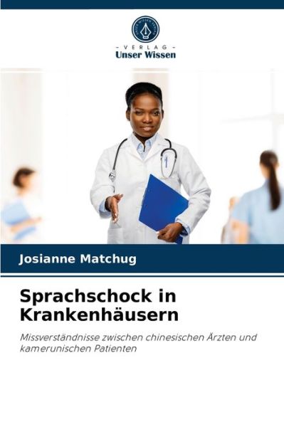 Cover for Josianne Matchug · Sprachschock in Krankenhausern (Paperback Book) (2021)
