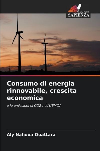 Cover for Aly Nahoua Ouattara · Consumo di energia rinnovabile, crescita economica (Pocketbok) (2021)