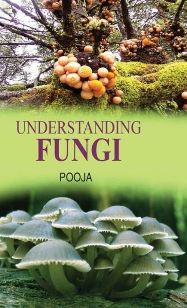 Cover for Pooja · Understanding Fungi (Inbunden Bok) (2011)
