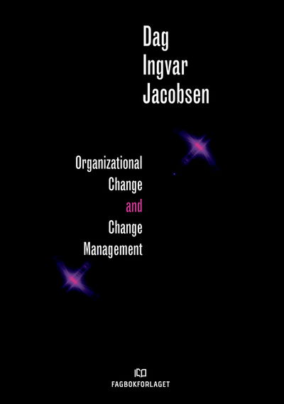 Cover for Dag Ingvar Jacobsen · Organizational Change and Change Management (Paperback Book) (2018)