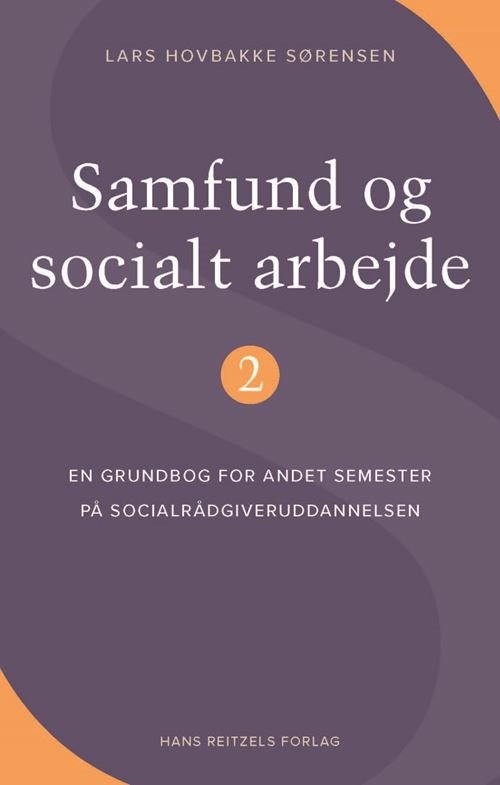 Cover for Lars Hovbakke Sørensen · Samfund og socialt arbejde 2 (Sewn Spine Book) [1th edição] (2024)