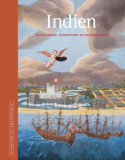 Cover for Red. H.C. Gulløv, Poul Olsen, Niels Brimnes · Danmark og kolonierne - Indien (Gebundenes Buch) [1. Ausgabe] (2017)