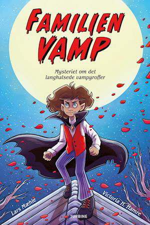 Cover for Lars Mæhle · Familien Vamp – mysteriet om det langhalsede vampyroffer (Hardcover Book) [1st edition] (2022)