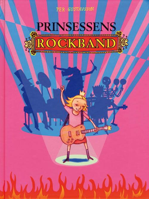 Cover for Per Gustavsson · Prinsessens rockband (Bound Book) [1st edition] [Indbundet] (2012)