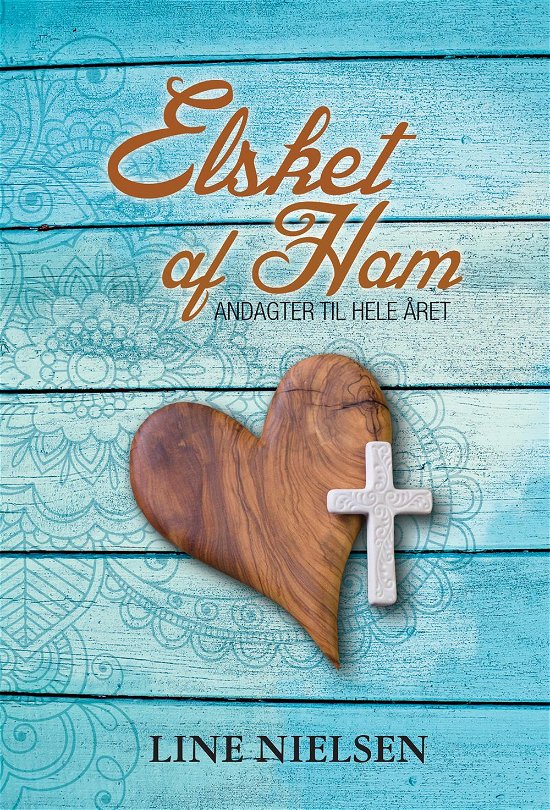 Cover for Line Nielsen · Elsket af Ham (Hardcover Book) (2016)