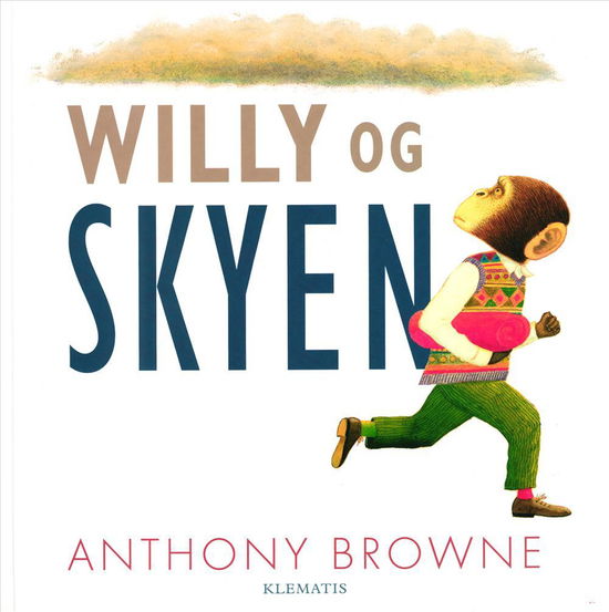 Cover for Anthony Browne · Willy og skyen (Bound Book) [1st edition] (2016)