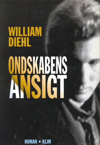 Cover for William Diehl · Ondskabens ansigt (Book) (1997)