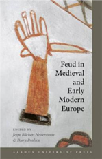 Cover for Bjørn Poulsen og Jeppe B. Netterstrøm · Feud in Medieval and Early Modern Europe (Sewn Spine Book) [1er édition] (2008)
