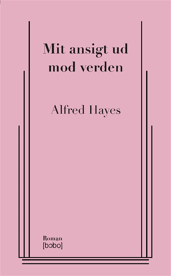 Cover for Alfred Hayes · Mit ansigt ud mod verden (Sewn Spine Book) [1st edition] (2019)
