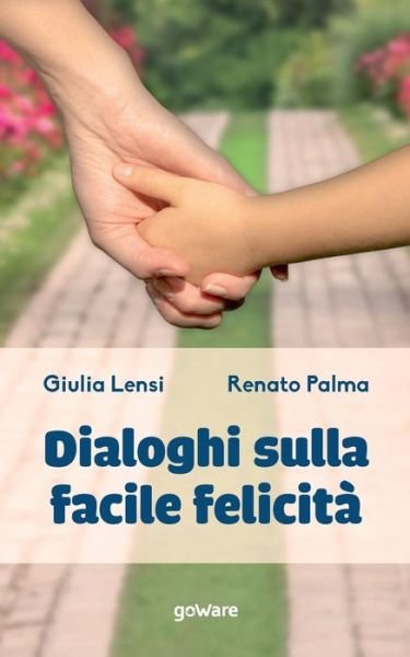 Cover for Renato Palma · Dialoghi sulla facile felicita (Pocketbok) (2021)