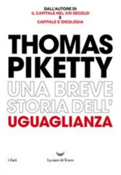 Cover for Thomas Piketty · Una Breve Storia Dell'uguaglianza (Book)