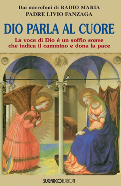 Cover for Livio Fanzaga · Dio Parla Al Cuore. La Voce Di Dio E Un Soffio Soave Che Indica Il Cammino E Dona La Pace (Book)