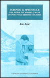 Science and Spectacle: The Work of Jodrell Bank in Postwar British Culture - Routledge Studies in the History of Science, Technology and Medicine - John Agar - Books - Taylor & Francis Ltd - 9789057022586 - October 23, 1998