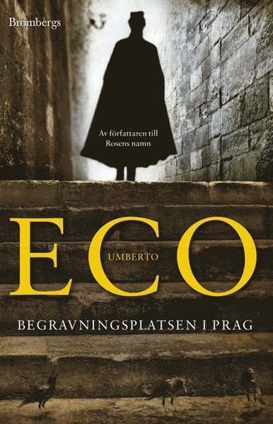 Begravningsplatsen i Prag - Umberto Eco - Books - Brombergs - 9789173373586 - October 17, 2011