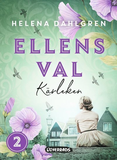 Cover for Helena Dahlgren · Ellens val: Kärleken (Book) (2021)