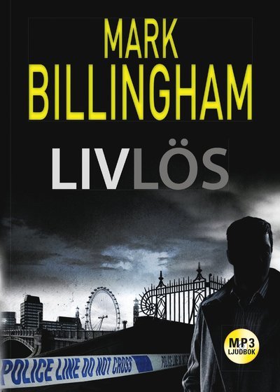 Cover for Mark Billingham · Tom Thorne: Livlös (MP3-CD) (2019)