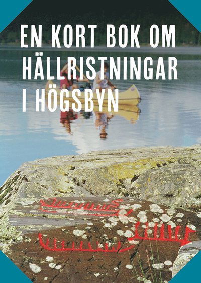 Cover for En kort bok om hällristningar i Högsbyn (Book) (2019)