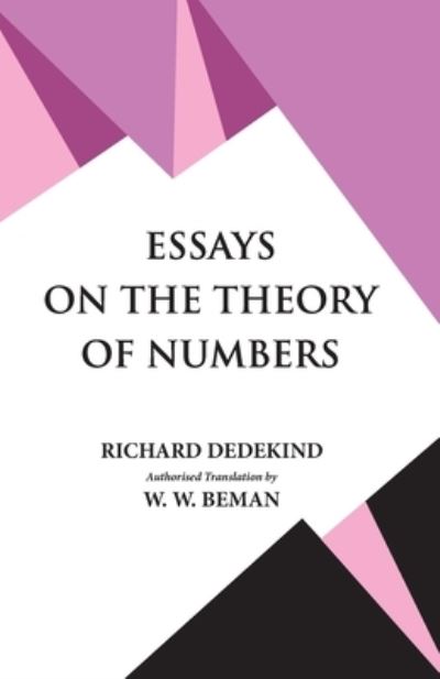 Cover for Richard Dedekind · Essays on the Theory of Numbers (Paperback Book) (1995)