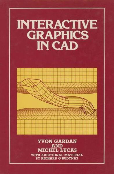 Interactive Graphics in CAD - Y. Gardan - Książki - Springer - 9789401089586 - 19 stycznia 2012