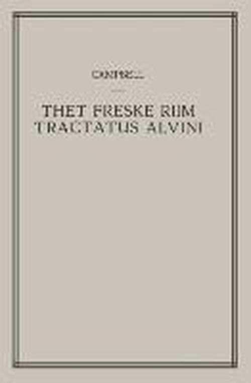 A. Campbell · Thet Freske Riim Tractatus Alvini (Paperback Book) [Softcover reprint of the original 1st ed. 1952 edition] (2012)