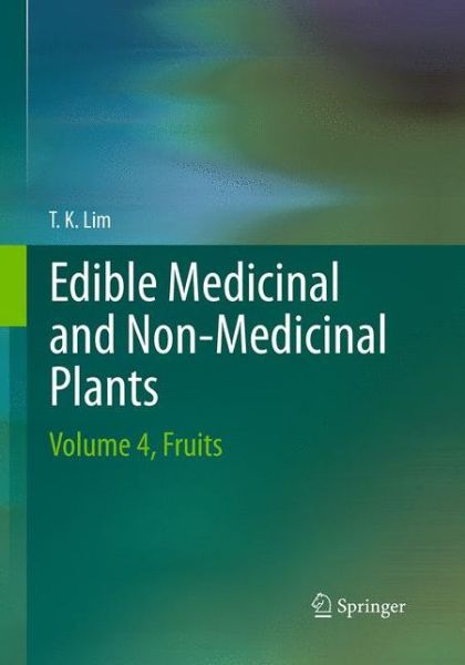 Cover for T. K. Lim · Edible Medicinal And Non Medicinal Plants (Book) [Softcover reprint of the original 1st ed. 2012 edition] (2016)