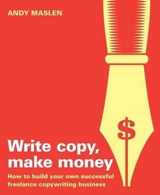 Cover for Andy Maslen · Write Copy Make Money (Paperback Bog) (2010)