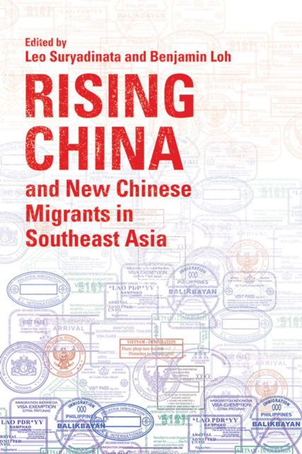 Cover for Leo Suryadinata · Rising China and New Chinese Migrants in Southeast Asia (Paperback Book) (2022)