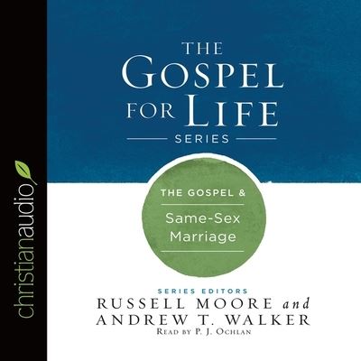 Gospel & Same-Sex Marriage - Russell Moore - Music - Christianaudio - 9798200518586 - June 1, 2016