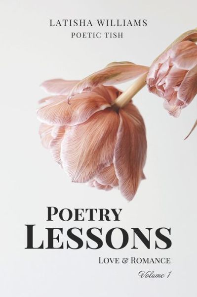 Cover for Latisha Williams · Poetry Lessons: Love &amp; Romance (Paperback Book) (2022)